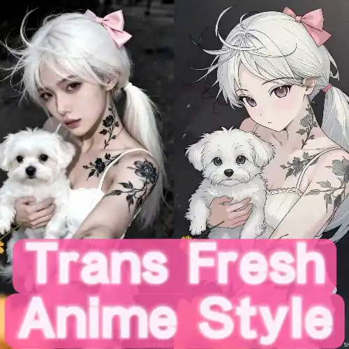Trans Fresh Anime Style